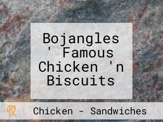 Bojangles ' Famous Chicken 'n Biscuits