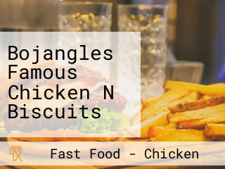 Bojangles Famous Chicken N Biscuits