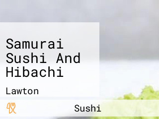 Samurai Sushi And Hibachi