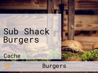 Sub Shack Burgers