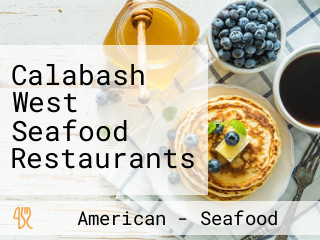 Calabash West Seafood Restaurants