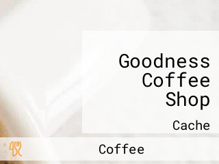 Goodness Coffee Shop