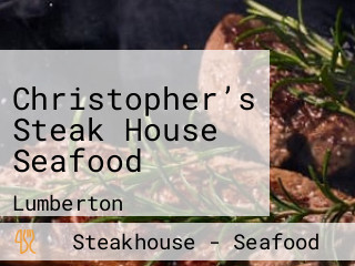 Christopher’s Steak House Seafood