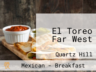 El Toreo Far West