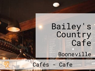 Bailey's Country Cafe