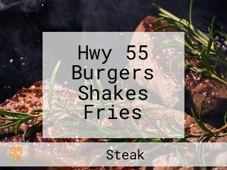 Hwy 55 Burgers Shakes Fries