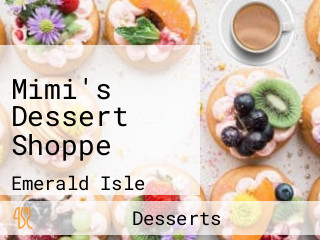 Mimi's Dessert Shoppe