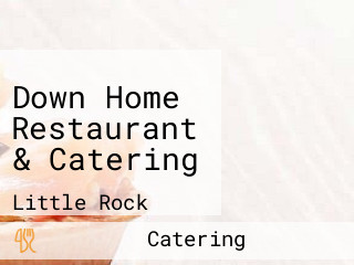 Down Home Restaurant & Catering