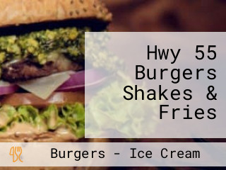 Hwy 55 Burgers Shakes & Fries