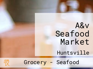 A&v Seafood Market