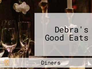 Debra's Good Eats