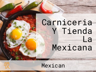 Carniceria Y Tienda La Mexicana