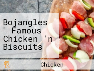 Bojangles ' Famous Chicken 'n Biscuits