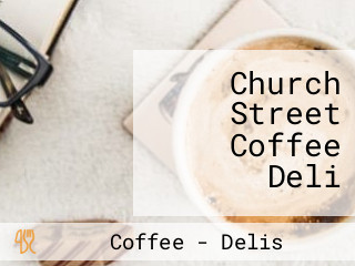 Church Street Coffee Deli