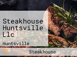 Steakhouse Huntsville Llc