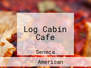 Log Cabin Cafe