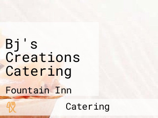 Bj's Creations Catering