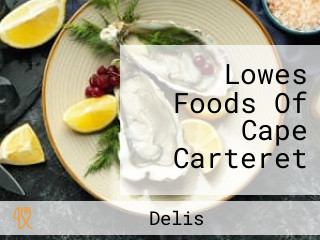 Lowes Foods Of Cape Carteret