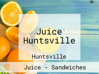 Juice Huntsville