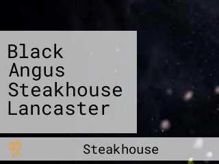 Black Angus Steakhouse Lancaster