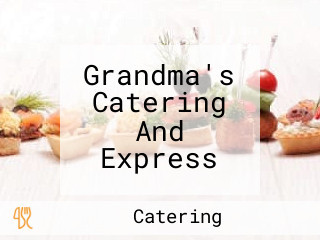 Grandma's Catering And Express