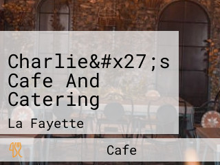 Charlie&#x27;s Cafe And Catering