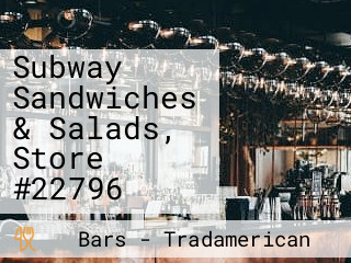 Subway Sandwiches & Salads, Store #22796