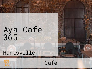 Aya Cafe 365