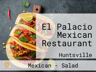 El Palacio Mexican Restaurant