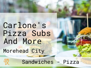 Carlone's Pizza Subs And More