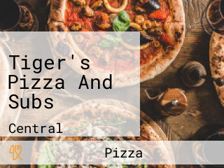 Tiger's Pizza And Subs