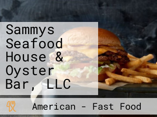 Sammys Seafood House & Oyster Bar, LLC