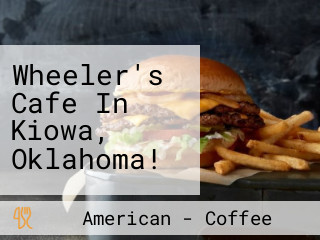 Wheeler's Cafe In Kiowa, Oklahoma!