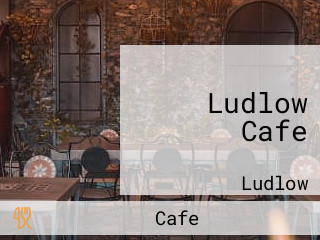 Ludlow Cafe