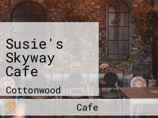 Susie's Skyway Cafe