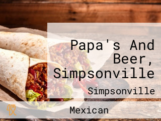 Papa's And Beer, Simpsonville