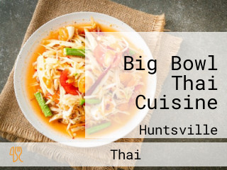 Big Bowl Thai Cuisine