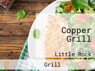 Copper Grill