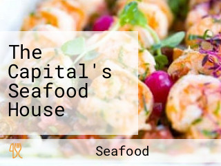 The Capital's Seafood House