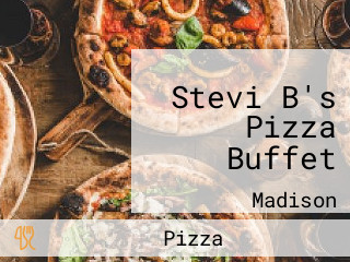 Stevi B's Pizza Buffet