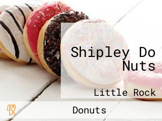 Shipley Do Nuts