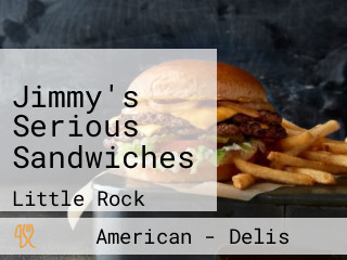 Jimmy's Serious Sandwiches