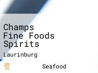 Champs Fine Foods Spirits