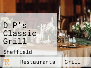 D P's Classic Grill