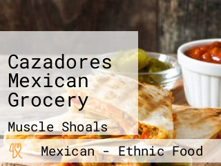 Cazadores Mexican Grocery