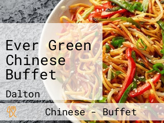 Ever Green Chinese Buffet