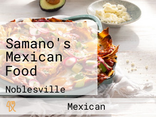 Samano's Mexican Food