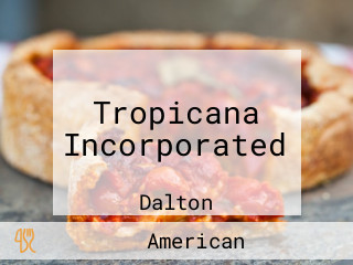 Tropicana Incorporated