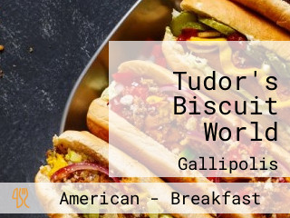 Tudor's Biscuit World