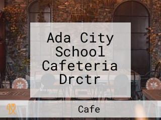 Ada City School Cafeteria Drctr